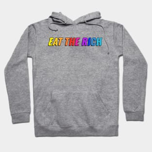 Eat The Rich - Anti Billionaire Hoodie